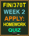 FIN/370T Week 2 Apply Homework